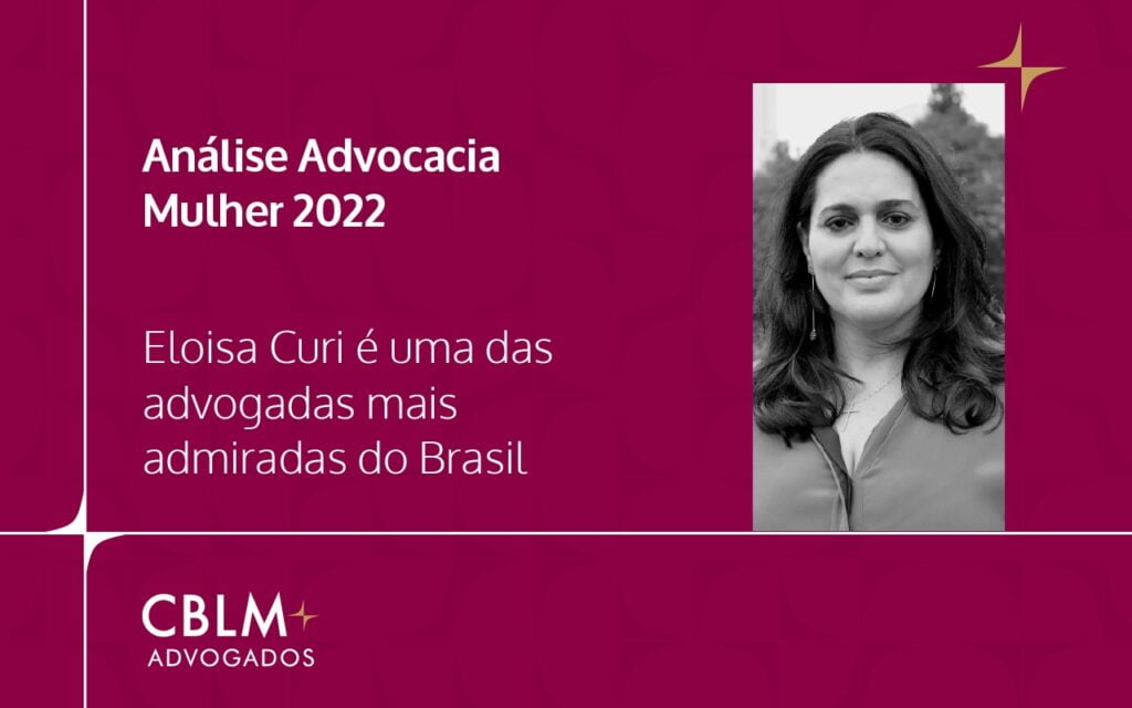 Eloisa Curi é uma das advogadas mais admiradas do Brasil | CBLM Advogados